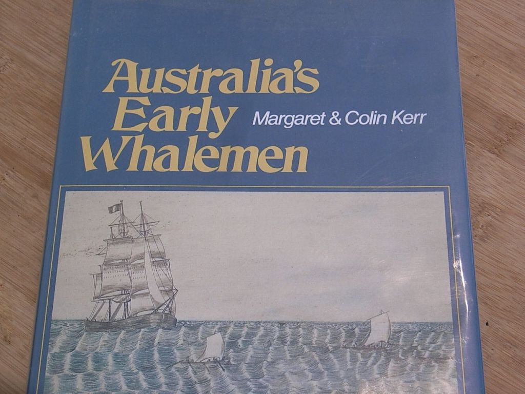 Front cover of M & C Kerr's 'Australia's Early Whalemen'